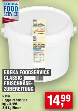 Handelshof Edeka foodservice classic frischkäsezubereitung Angebot