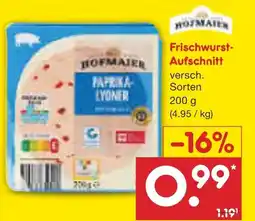 Netto Marken-Discount Hofmaier frischwurst-aufschnitt Angebot