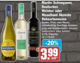 AEZ Martin Schongauer, Deutsches Weintor oder Moselland Akzente Rebsortenweine Angebot