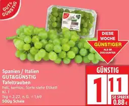 Edeka Spanien / Italien GUT&GÜNSTIG Tafeltrauben Angebot