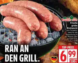 Edeka Bauern Gut Frische grobe Bratwurst Angebot