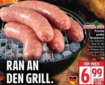 Edeka Bauern Gut Frische grobe Bratwurst Angebot