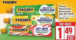 Edeka Thomy Mayonnaise, Remoulade oder Rot Weiß Angebot
