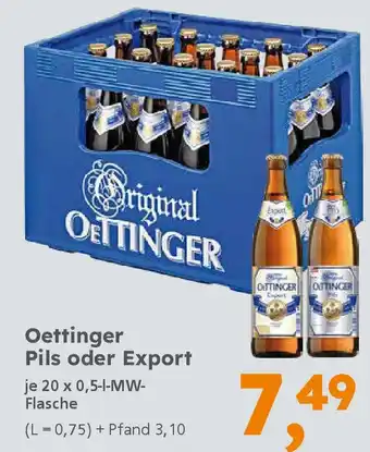 Globus Baumarkt Oettinger Pils oder Export Angebot