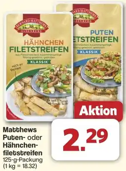 Famila Nord West Matthews Puten- oder Hähnchen- filetstreifen Angebot