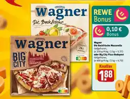 REWE Wagner Die Backfrische Mozzarella tiefgefroren oder Big City Pizza Budapest tiefgefroren Angebot