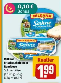 REWE Milkana Frischeschale oder Runddose Angebot