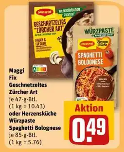 REWE Maggi Fix Geschnetzeltes Zürcher Art oder HerzensKüche Würzpaste Spaghetti Bolognese Angebot