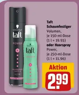 REWE Taft Schaumfestiger Volumen oder Haarspray Power Angebot