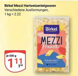 Globus Birkel mezzi hartweizenteigwaren Angebot