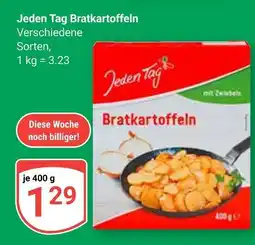 Globus Jeden tag bratkartoffeln Angebot