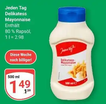 Globus Jeden tag delikatess mayonnaise Angebot