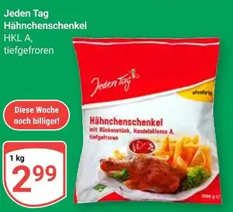 Globus Jeden tag hähnchenschenkel Angebot