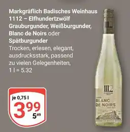 Globus Markgräflich badisches weinhaus 1112 – elfhundertzwölf grauburgunder Angebot