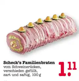 E-Center Scheck’s familienbraten Angebot