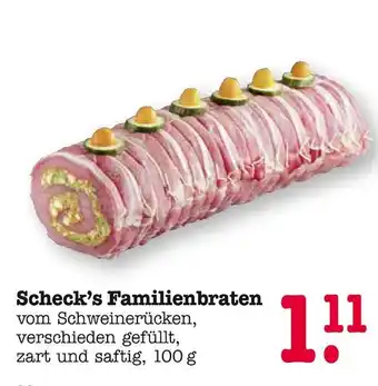 E-Center Scheck’s familienbraten Angebot