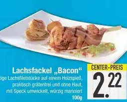 Edeka Lachsfackel bacon Angebot