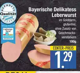 Edeka Bayerische delikatess leberwurst Angebot