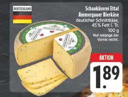 Edeka Schaukäserei ettal ammergauer bierkäse Angebot