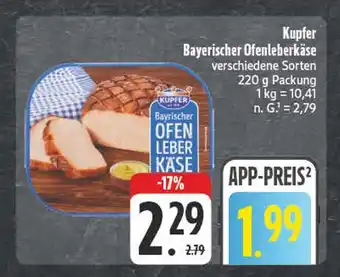 Edeka Kupfer bayerischer ofenleberkäse Angebot