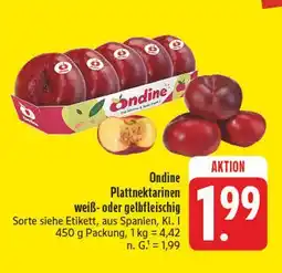 Edeka Ondine plattnektarinen weißfleischig Angebot