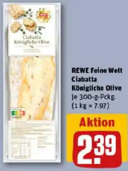 REWE REWE Feine Welt Ciabatta Königliche Olive Angebot