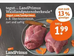 tegut Landprimus waldlandputenoberkeule Angebot
