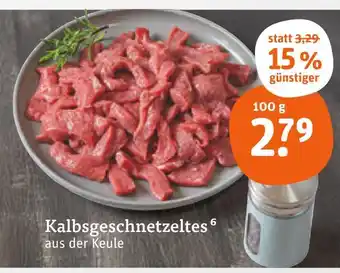 tegut Kalbsgeschnetzeltes Angebot