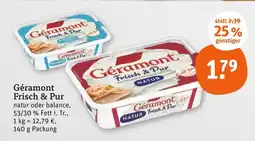 tegut Géramont frisch & pur natur Angebot