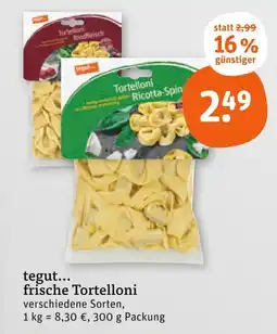 tegut Tegut... tortelloni ricotta-spinat Angebot