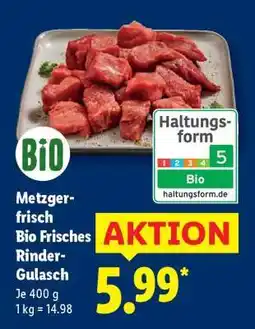 Lidl Metzger-frisch Bio Frisches Rinder-Gulasch Angebot