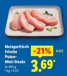 Lidl Metzgerfrisch Frische Puten- Mini-Steaks Angebot