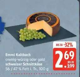 Edeka Emmi Kaltbach schweizer Schnittkäse Angebot
