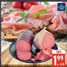 Edeka Katenmettwurst oder Knoblauchsalami Angebot
