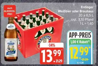 Edeka Erdinger Weißbier oder Brauhaus Angebot