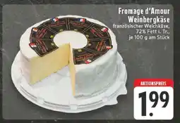 Edeka Fromage d'Amour Weinbergkäse Angebot