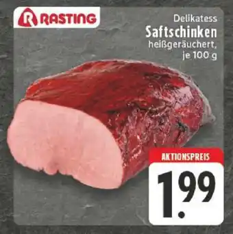 Edeka Rasting Delikatess Saftschinken Angebot