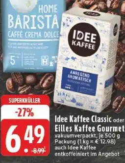 Edeka Idee Kaffee Classic oder Eilles Kaffee Gourmet Angebot
