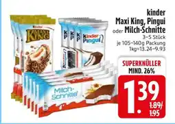 Edeka kinder Maxi King, Pingui oder Milch-Schnitte Angebot