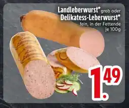 Edeka Landleberwurst oder Delikatess-Leberwurst Angebot