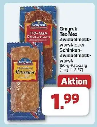 Famila Nord Ost Gmyrek Tex-Mex Zwiebelmettwurst oder Schinken-Zwiebelmettwurst Angebot
