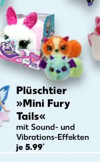 Kaufland Plüschtier Mini Fury Tails Angebot