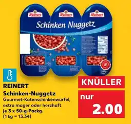 Kaufland REINERT Schinken-Nuggetz Angebot