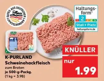 Kaufland K-PURLAND Schweinehackfleisch Angebot