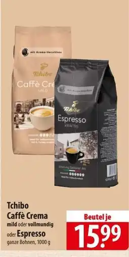 Famila Nord Ost Tchibo Caffè Crema oder Espresso Angebot