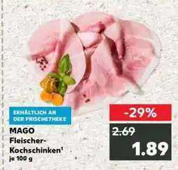 Kaufland MAGO Fleischer-Kochschinken Angebot