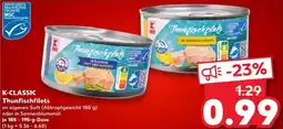 Kaufland K-CLASSIC Thunfischfilets Angebot