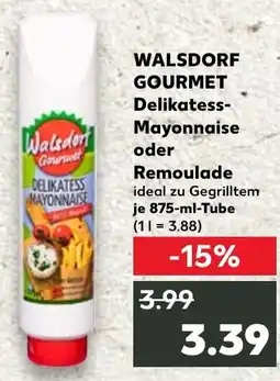 Kaufland WALSDORF GOURMET Delikatess- Mayonnaise Angebot