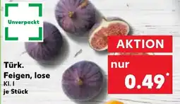 Kaufland Türk. Feigen, lose Angebot
