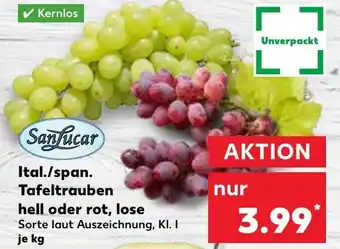 Kaufland Sanfucar Ital./span. Tafeltrauben hell oder rot, lose Angebot